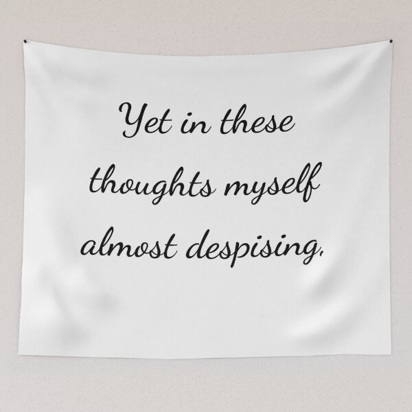 Item preview, "Yet in these thoughts myself almost despising," - handwriting black designed and sold by ariksworld.