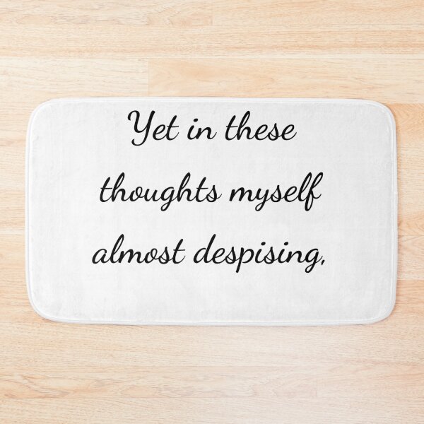 Item preview, "Yet in these thoughts myself almost despising," - handwriting black designed and sold by ariksworld.