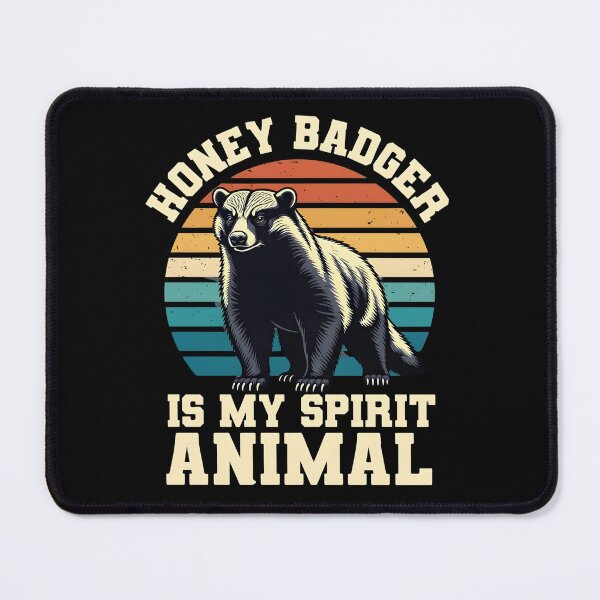 Item preview, Honey Badger Is My Spirit Animal designed and sold by dudelinart.