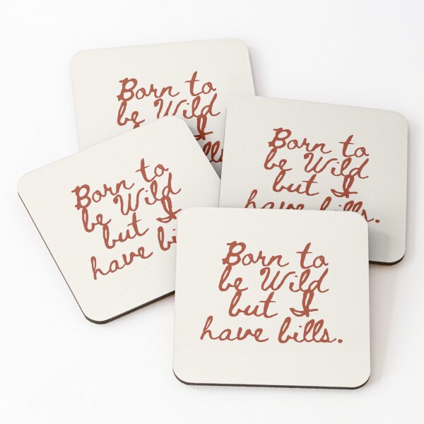 Item preview, Born To Be Wild But I Have Bills designed and sold by 83oranges.com.