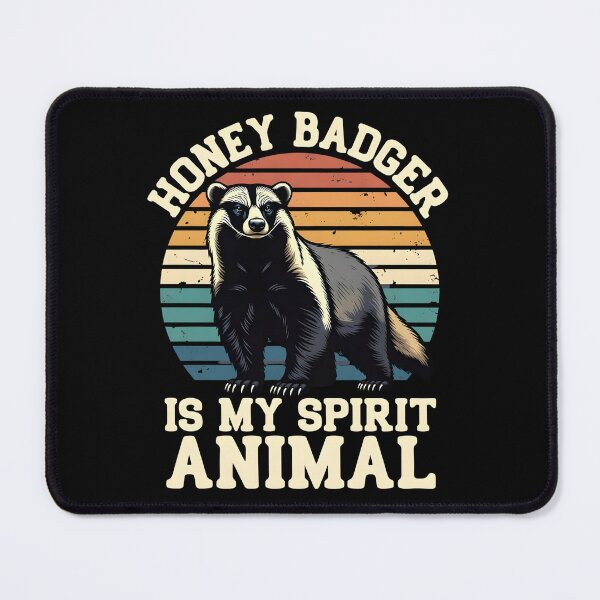 Item preview, Honey Badger Is My Spirit Animal designed and sold by dudelinart.
