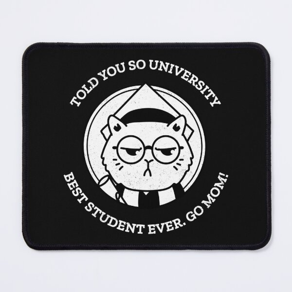 Item preview, Told You So University Go Moms Funny Mother's Day Shirt Gift designed and sold by SilentBreakdown.