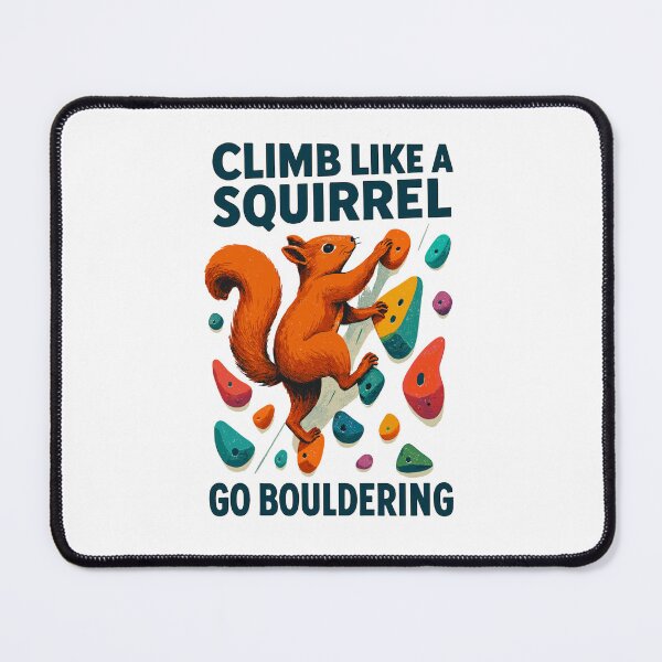 Item preview, Climb Like a Squirrel – Motivational Design designed and sold by Pineapple-Tree.