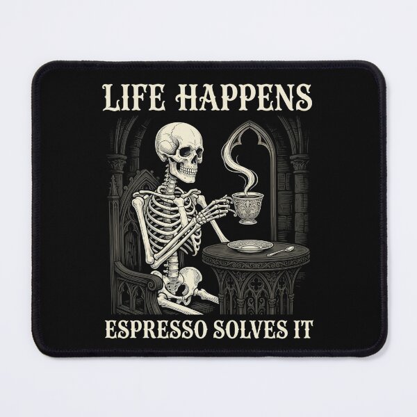 Item preview, Life Happens Espresso Solves It Gothic Coffee Skeleton – Cafe Humor designed and sold by printedartgoods.