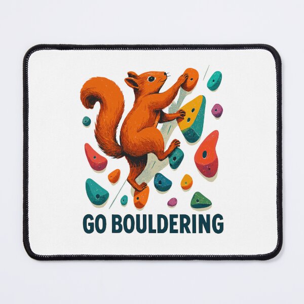 Item preview, Squirrel Go Bouldering – Climbing Motivation designed and sold by Pineapple-Tree.