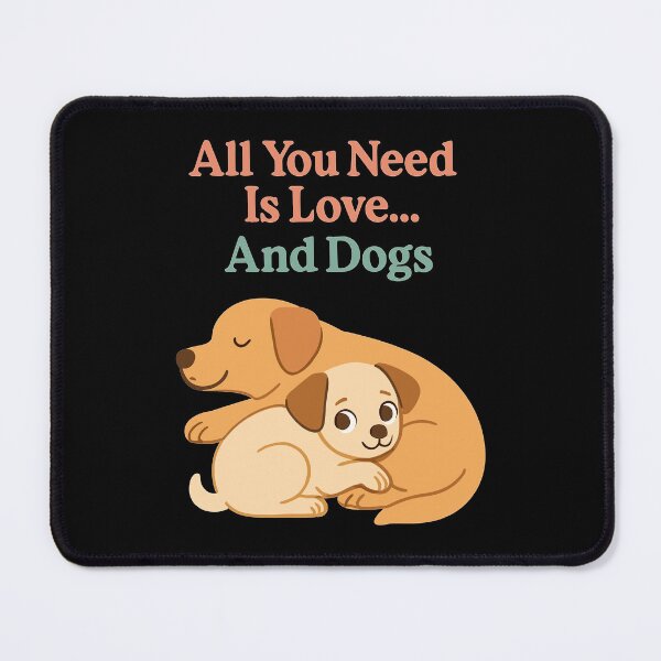 Item preview, All You Need Is Love And Dogs – Cute dogs designed and sold by Pineapple-Tree.