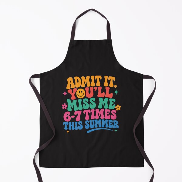 Item preview, Admit It Youll Miss Me 6 7 Times This Summer Funny Last Day Of School Graphic designed and sold by kiralynstration.