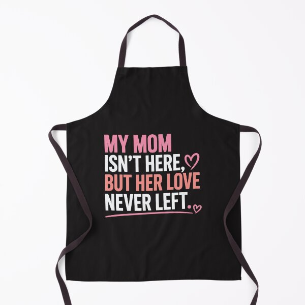 Item preview, My Mom Isnt Here Love Never Left Memorial Mothers Day Remembrance Graphic designed and sold by kiralynstration.