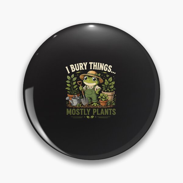 Item preview, I Bury Things Mostly Plants Funny Frog Gardening Plant Lover Humor Graphic designed and sold by kiralynstration.