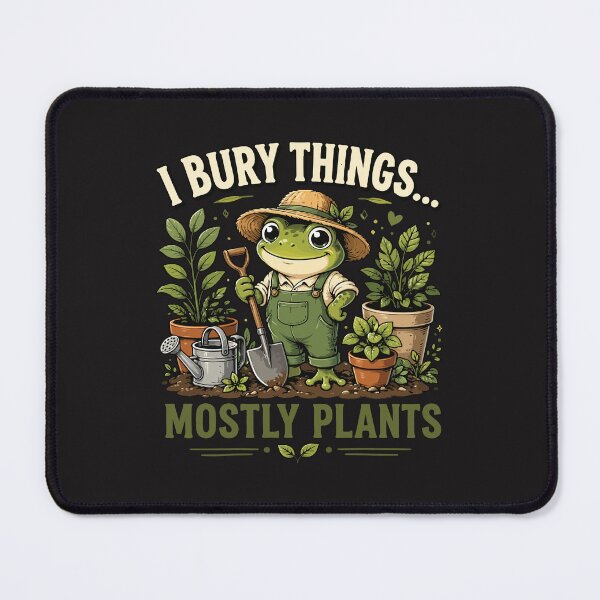 Item preview, I Bury Things Mostly Plants Funny Frog Gardening Plant Lover Humor Graphic designed and sold by kiralynstration.