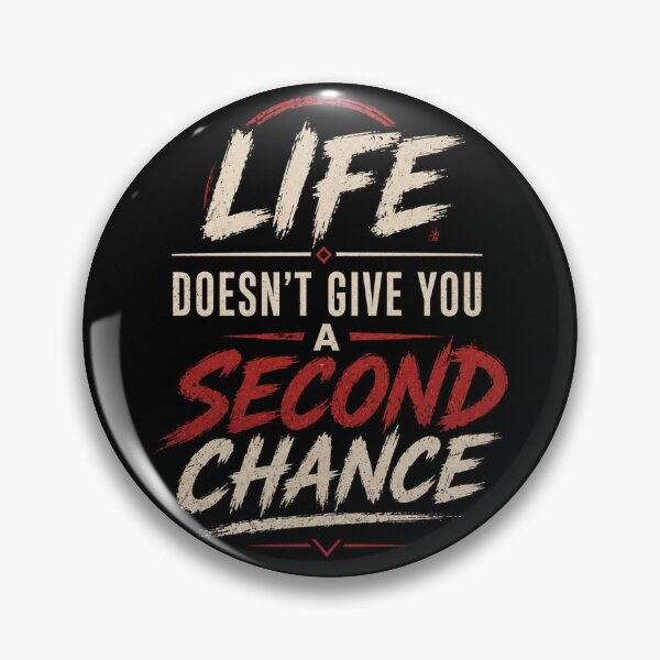 Item preview, life doesn't  give second chance  designed and sold by Varuun29.