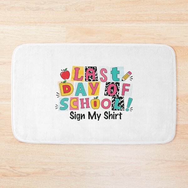 Item preview, Last Day Of School Sign My Shirt Kids Girls End Of Year Memory Graphic designed and sold by kiralynstration.