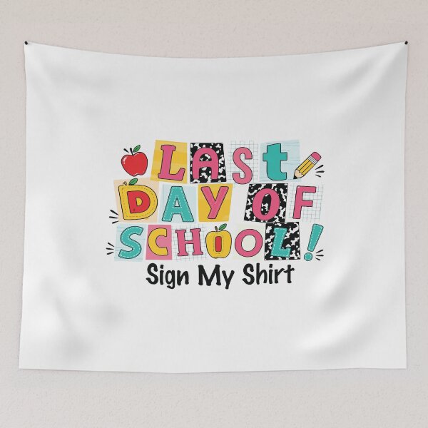 Item preview, Last Day Of School Sign My Shirt Kids Girls End Of Year Memory Graphic designed and sold by kiralynstration.