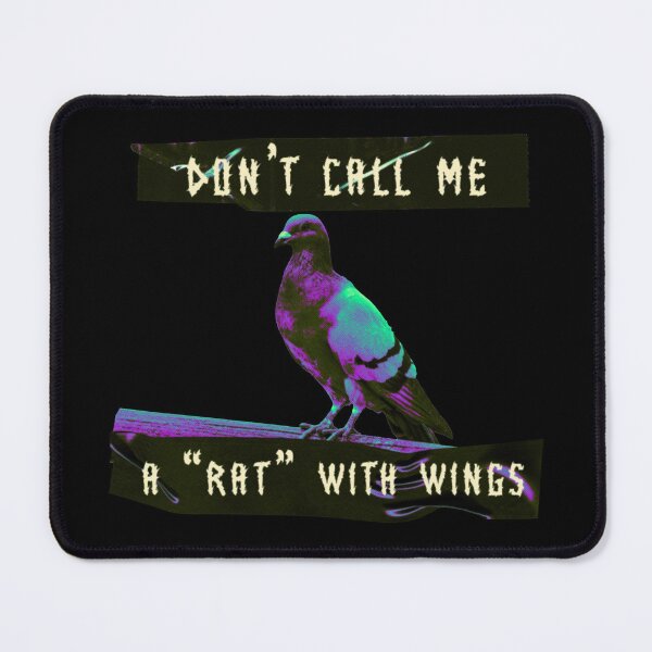 Item preview, Neon Pigeon - Don't call me a rat with wings designed and sold by R-A Designs.