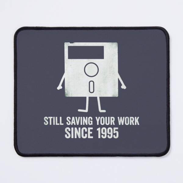 Item preview, Still Saving Your Work Since 1995 Floppy Disk Retro Programmer designed and sold by Covent Vaughn.
