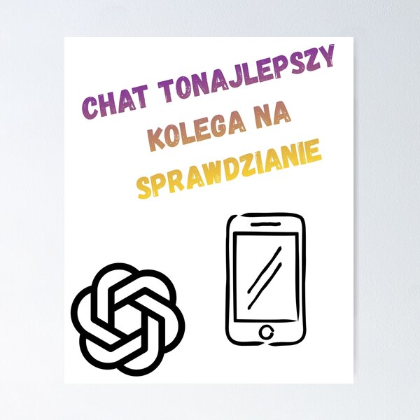 Item preview, Funny AI Chat Student Meme Polish Text Sprawdzian designed and sold by Ciuszkoland.