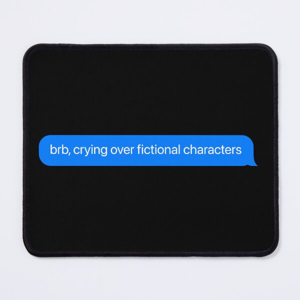 Item preview, Crying over fictional characters iMessage text bubble designed and sold by Ferne's Reactions.