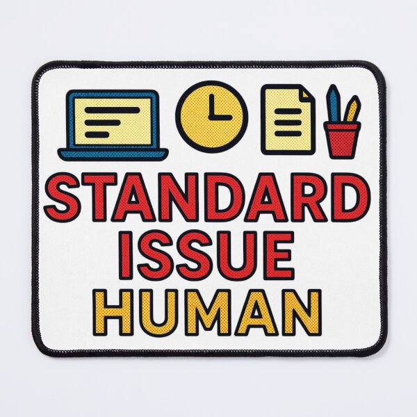 Item preview, Standard Issue Human Funny Retro Pop Art Office Design designed and sold by RDproject.