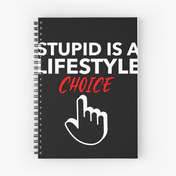 Item preview, Stupid Is A Lifestyle Choice Funny Dark Humor Sarcastic Shirt designed and sold by SilentBreakdown.