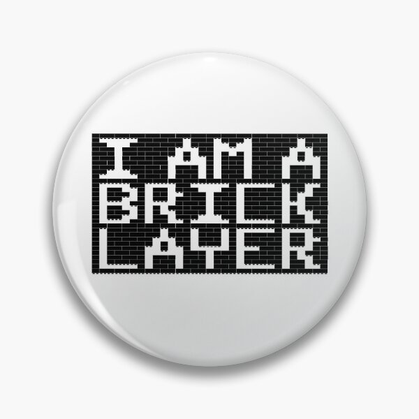 Item preview, I am a Brick Layer - black bricks designed and sold by GarthBricklayer.