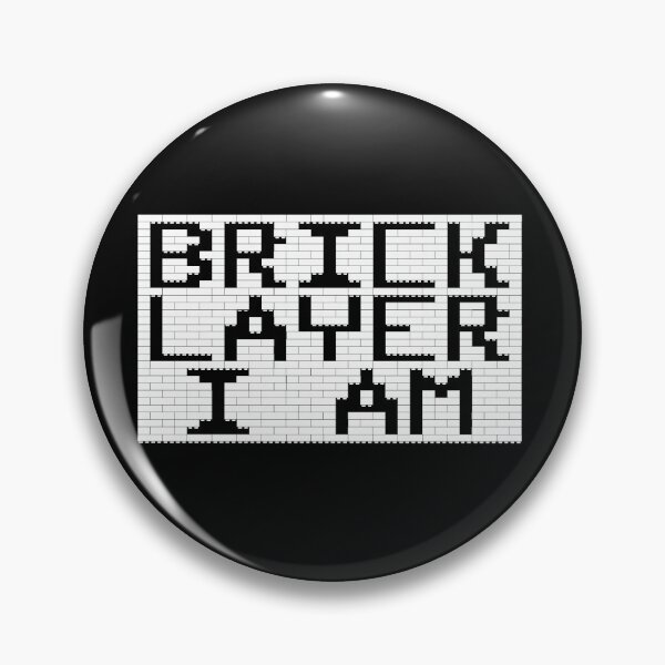 Item preview, Brick Layer I am - white bricks designed and sold by GarthBricklayer.