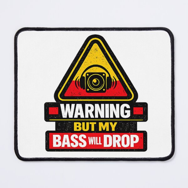 Item preview, Warning Bass Will Drop designed and sold by ZenRave Designs.