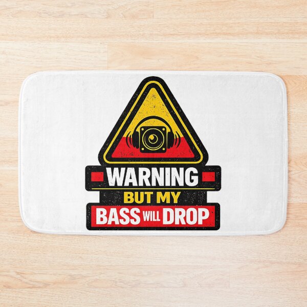 Item preview, Warning Bass Will Drop designed and sold by  ZenRave Designs.