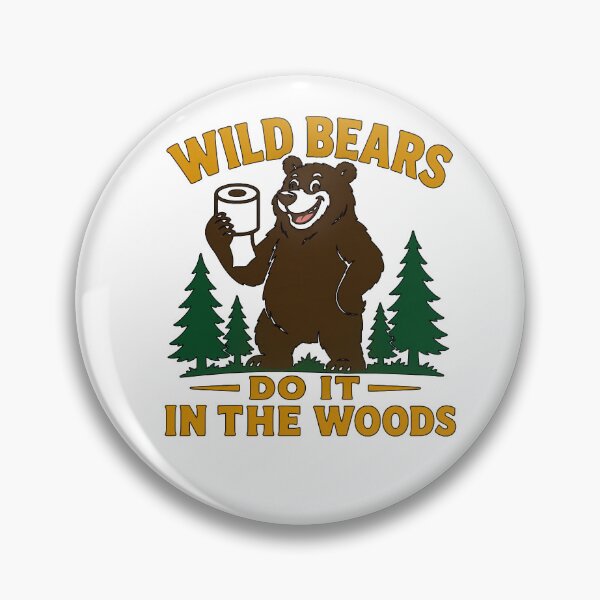 Item preview, Wild Bears Do It In The Woods designed and sold by BSCI Designs.
