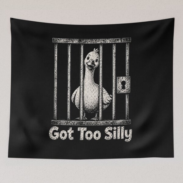 Item preview, Got Too Silly Funny Goose Pun Humor  designed and sold by will freed18.