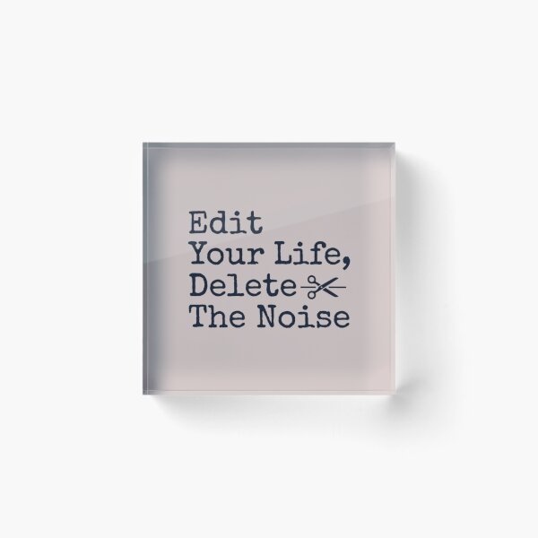 Item preview, Edit Your Life Delete The Noise - Minimalist Motivational Quote designed and sold by AlanyaArtX.