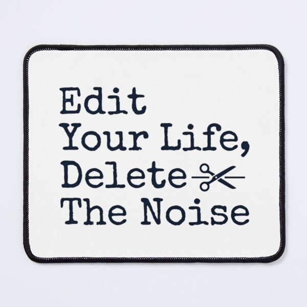 Item preview, Edit Your Life Delete The Noise - Minimalist Motivational Quote designed and sold by AlanyaArtX.