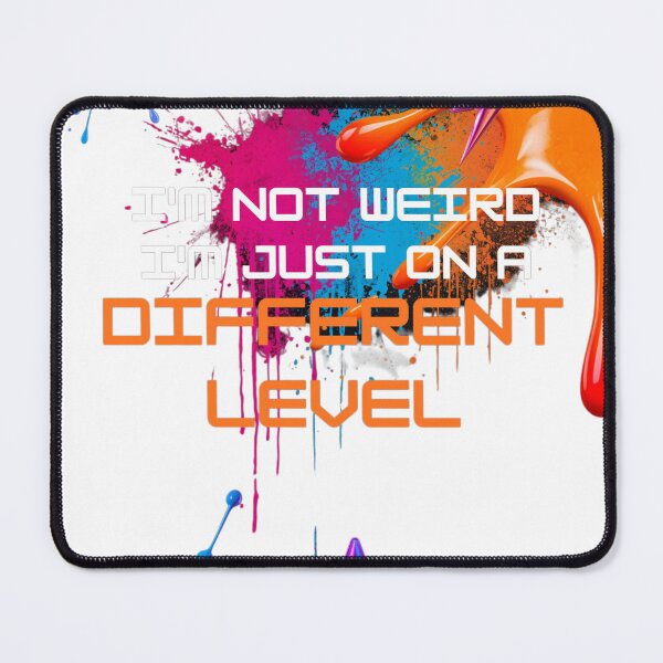 Item preview, Not Weird Just On A Different Level ADHD Autism Neurodivergent Gift designed and sold by MaxfordStudio.