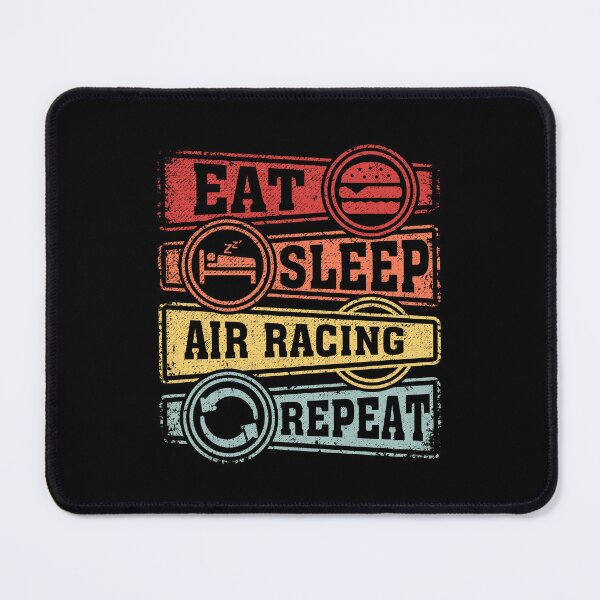 Item preview, Eat Sleep Air racing Repeat designed and sold by GabbyKash.