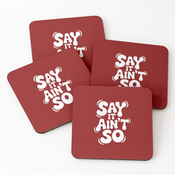 Item preview, Say It Ain't So designed and sold by Culturedesign25.