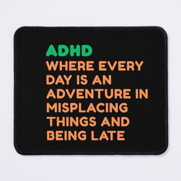 Item preview, ADHD – Everyday Adventure in Misplacing Things designed and sold by CHAOS_CLUB.