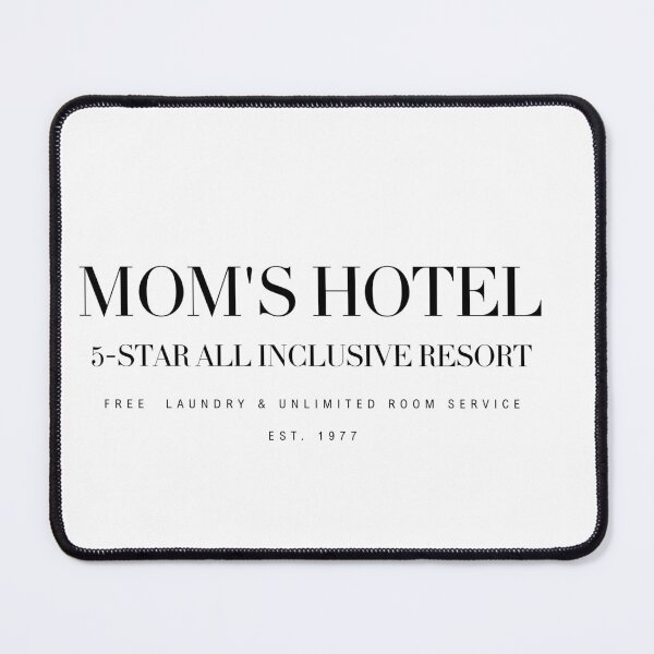 Item preview, Mom's Hotel - Fake Luxury Resort Funny Parody designed and sold by TheItaliandilemma.