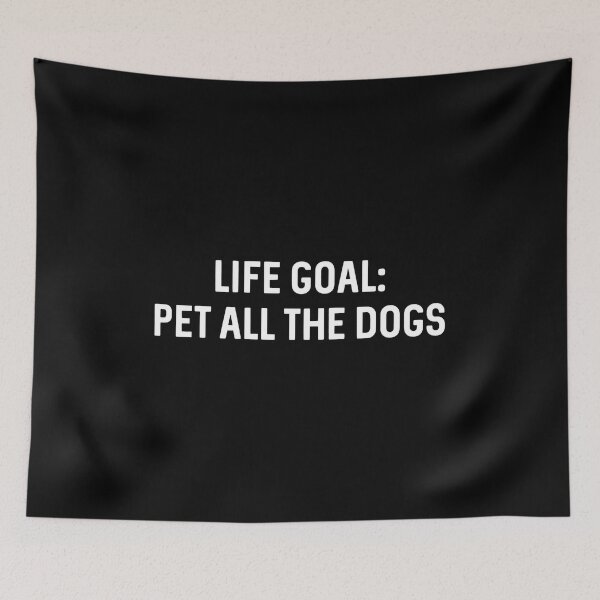 Item preview, LIFE GOAL: PET ALL THE DOGS Quote Tee designed and sold by OlyvieArt.