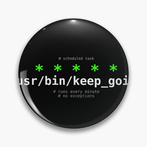 Item preview, Keep Going — Cron Job Sysadmin T-Shirt designed and sold by CronDrop.