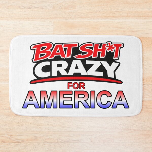 Item preview, Batshit Crazy For America designed and sold by BSCI Designs.