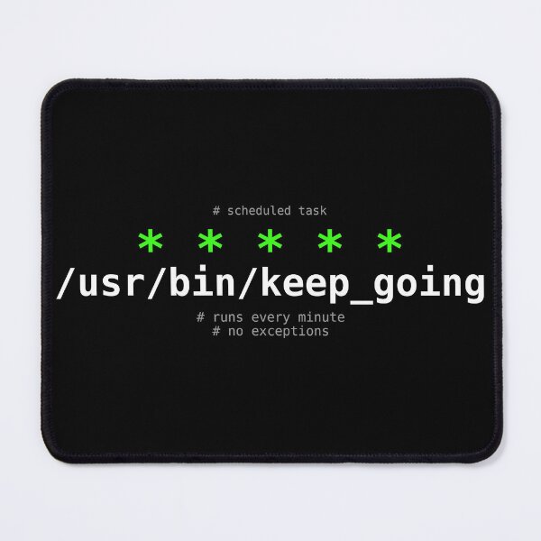 Item preview,  Keep Going Cron Job Sysadmin T-Shirt designed and sold by CronDrop.
