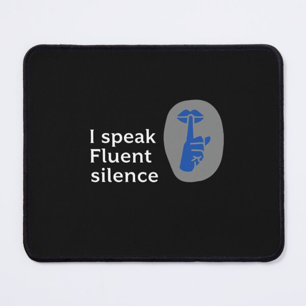 Item preview, I Speak Fluent Silence Funny Introvert Quote designed and sold by artlife4.