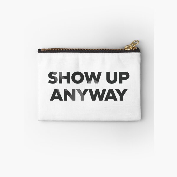 Item preview, Show Up Anyway | Fitness Motivation Discipline Lifestyle Design designed and sold by guchieworldcollection.