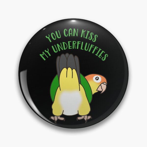 Item preview, You can kiss my underfluffies - white bellied Caique designed and sold by FandomizedRose.