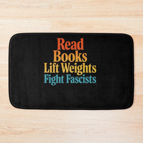 Item preview, Read Books Lift Weights Fight Fascists Typography designed and sold by SiarheiYur.