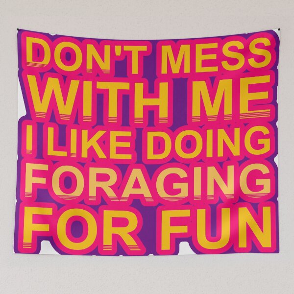 Item preview, Don'T Mess With I Like Doing Foraging For Fun designed and sold by TheIconSmith.