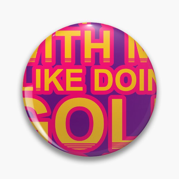 Item preview, Don'T Mess With I Like Doing Golf For Fun designed and sold by TheIconSmith.