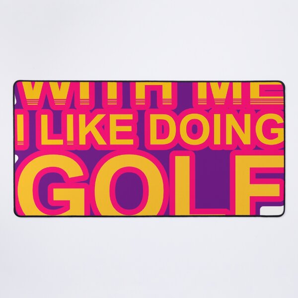 Item preview, Don'T Mess With I Like Doing Golf For Fun designed and sold by TheIconSmith.