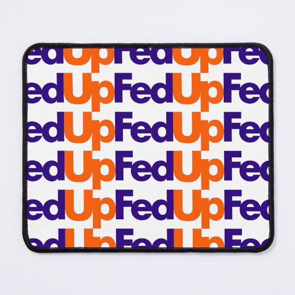 Item preview, Fed Up designed and sold by 8sqr.