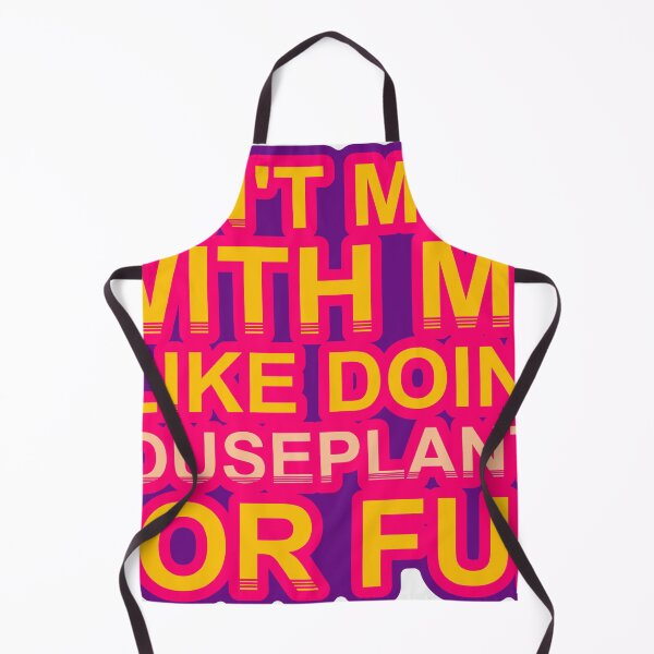 Item preview, Don'T Mess With I Like Doing Houseplants For Fun designed and sold by TheIconSmith.