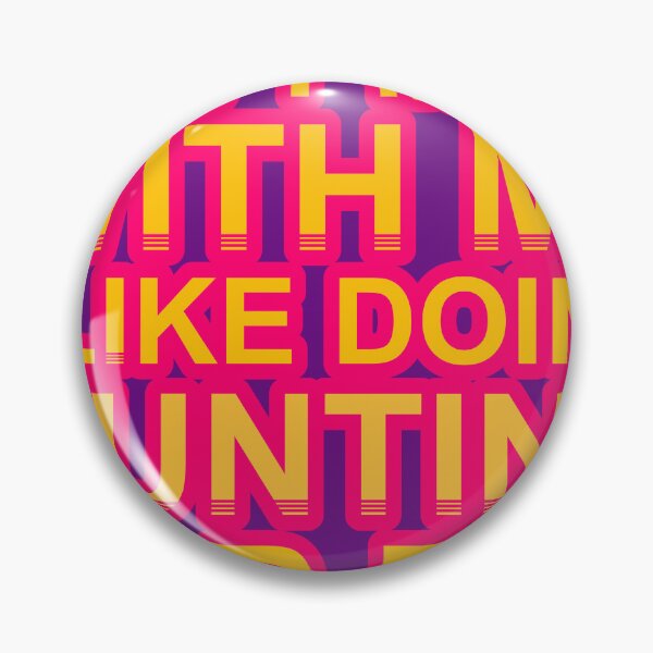 Item preview, Don'T Mess With I Like Doing Hunting For Fun designed and sold by TheIconSmith.